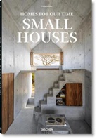 Philip Jodidio - Homes for Our Time. Small Houses