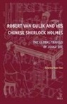 Sabrina Yuan Hao - Robert Van Gulik and His Chinese Sherlock Holmes