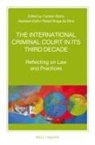 Carsten Stahn - The International Criminal Court in Its Third Decade