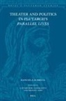 Raphaela Dubreuil, Raphaëla Dubreuil - Theater and Politics in Plutarch's Parallel Lives