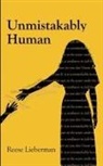 Reese Lieberman - Unmistakably Human
