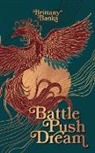 Brittany Banks - Battle Push Dream