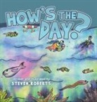 Steven Roberts - How's the Day?