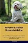 John Tucker - Havanese (Bichon Havanais) Guide Havanese Guide Includes