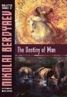 Nikolai Berdyaev - The Destiny of Man