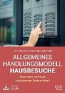 Frank Como-Zipfel, Gernot Hahn, Daniel Kilian - Allgemeines Handlungsmodell Hausbesuche (AHH)