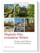 Rainer-Maria Weiss, Michael Zapf - Magische Orte, versunkene Welten
