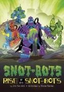 John Sazaklis, Shane Clester - Rise of the Snot-Bots