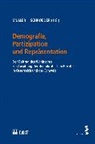 Andreas Th. Müller, Werner Schroeder - Demografie, Partizipation und Repräsentation Der Beitrag des Wahlrechts zur Ausübung der demokratischen Rechte in Österreich und der Schweiz