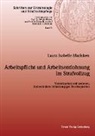 Laura Isabelle Marisken - Arbeitspflicht und Arbeitsentlohnung im Strafvollzug