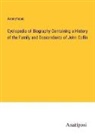 Anonymous - Cyclopedia of Biography Containing a History of the Family and Descendants of John Collin