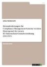 Julian Heidenreich - Herausforderungen für Compliance-Management-Systeme vor dem Hintergrund der neuen EU-Datenschutz-Grundverordnung (DS-GVO)
