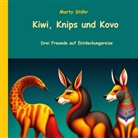 Marty Stöhr - Kiwi, Knips und Kovo