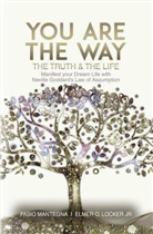 Neville Goddard, Elmer O. Locker Jr., Fabio Mantegna - You are the Way