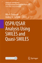 A Toropov, Alla P Toropova, Andrey A. Toropov, Alla P. Toropova - QSPR/QSAR Analysis Using SMILES and Quasi-SMILES