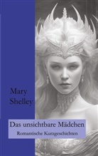 Ralf Fletemeier, Mary Shelley, Wolfgang A Gogolin, Wolfgang A. Gogolin - Das unsichtbare Mädchen