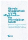 Erika Mohri - Über die Unmöglichkeit und die Möglichkeiten des interreligiösen Gebets