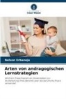 Nelson Urbaneja - Arten von andragogischen Lernstrategien