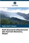 Raghu Nath Prajapati - RoR-Wasserkraftpotenzial des Karnali-Beckens, Nepal