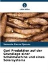 Sèmantê Fiacre Djossou - Gari Produktion auf der Grundlage einer Schälmaschine und eines Solarsystems