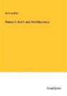 Gail Hamilton - Woman's Worth and Worthlessness