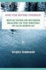 Gregory Stephenson - AND THE RIVERS THEREOF