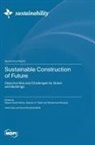 Sustainable Construction of Future