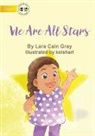 Lara Cain Gray - We Are All Stars