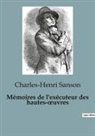 Charles-Henri Sanson - Mémoires de l'exécuteur des hautes-¿uvres