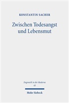 Konstantin Sacher - Zwischen Todesangst und Lebensmut