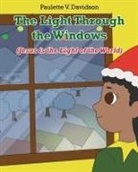 Paulette V. Davidson - The Light Through the Windows