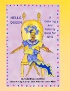 Tacardra B. Rountree - Hello Queen A Coloring and Activity Book for Girls