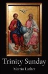Martin Luther - Trinity Sunday