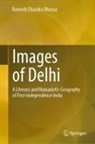 Ramesh Chandra Dhussa - Images of Delhi
