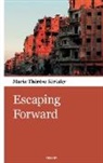 Marie Thérèse Kiriaky - Escaping Forward