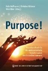Christine Dittmer, Felix Hoffmann, LL.M. Hoffmann, Nils Löber, Löber (Dr. rer. pol.) Felix Hof - Purpose!