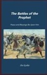 Ibn Kathir, Imam Hafiz Ibn Kathir - The Battles of Prophet