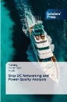Yun Bu, Wenjie Chen, Yi Zhang - Ship DC Networking and Power Quality Analysis