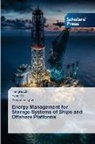 Yongshuang Qi, Yang Ye, Pengfei Zhi - Energy Management for Storage Systems of Ships and Offshore Platforms