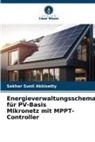 Sekhar Sunil Akkisetty - Energieverwaltungsschema für PV-Basis Mikronetz mit MPPT-Controller