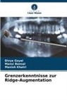 Mansi Bansal, Divya Goyal, Manish Khatri - Grenzerkenntnisse zur Ridge-Augmentation