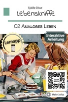 Sybille Disse, Sybille Disse - Lebenskniffe Band 02: Analoges Leben