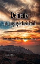 Veerendra H Bühner, Veerendra H. Bühner - Demenz - Der Untergang der Persönlichkeit