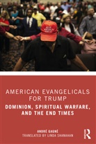 Andre Gagne, André Gagné - American Evangelicals for Trump