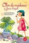 Anna Clariana Muntana, Joana Raspall, Anna Clariana - Olor de maduixa : arbres, plantes, flors i fruits
