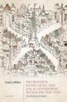 Paul Griffiths, Paul (Professor of Early Modern British Griffiths - Information, Institutions, and Local Government in England, 1550-1700