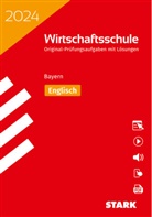 STARK Original-Prüfungen Wirtschaftsschule 2024 - Englisch - Bayern, m. 1 Buch, m. 1 Beilage