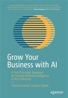 Francisco Javier Campos Zabala - Grow Your Business with AI
