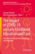 Jyotsna Pattnaik, Renck Jalongo, Mary Renck Jalongo - The Impact of COVID-19 on Early Childhood Education and Care
