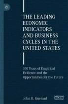John B Guerard, John B. Guerard - The Leading Economic Indicators and Business Cycles in the United States